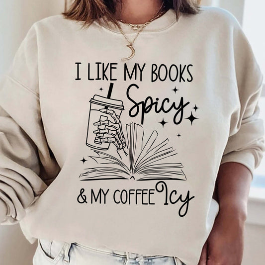 I Like My Books Spicy and My Coffee Icy T-Shirt
